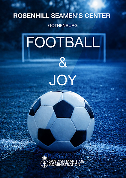 A football (soccer) in front, a goal in the background. The overlay text says Rosenhill Seamen's Center, Football & joy, Swedish Maritime Administration